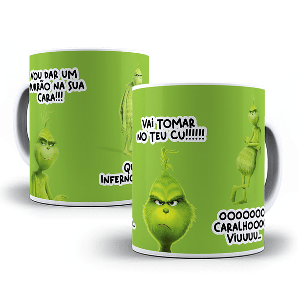 4 Artes Canecas Grinch Vou da Um Murrão na Sua Cara Editável + Png 4
