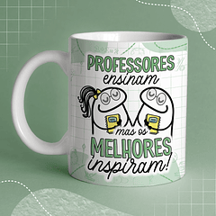 Arte Caneca Professores Ensinam Mas Os Melhores Inspiram! Arquivo Png