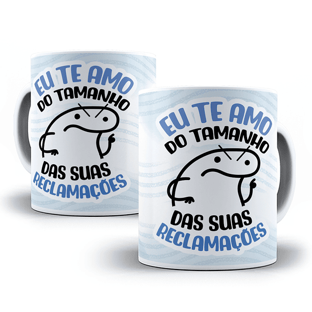 Arte Caneca Eu Te Amo Do Tamanho Das Suas Reclamações Arquivo Png