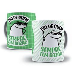 Arte Caneca Dia De Quem Sempre Tem Razão Arquivo Png
