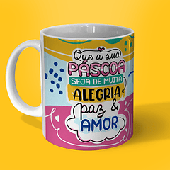 Arte Caneca Que a Sua Páscoa Seja De Muita Alegria Paz & Amor Arquivo Png
