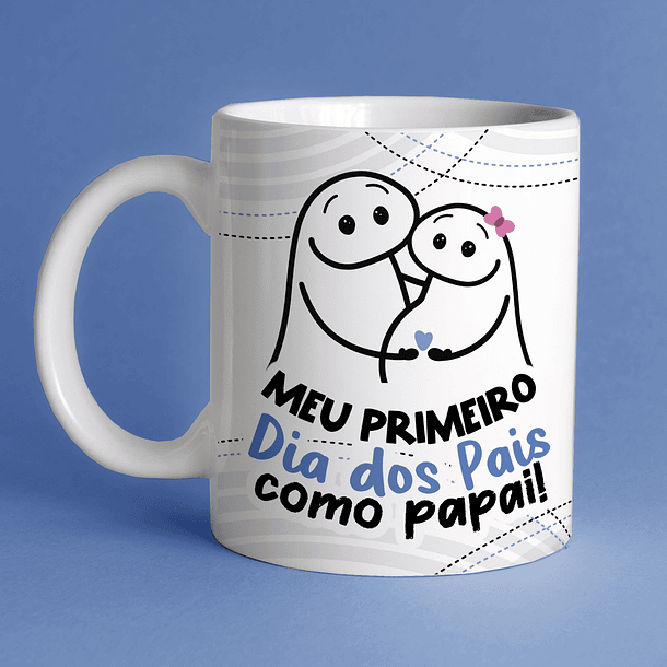 Arte Caneca Meu Primeiro Dia Dos Pias Como Papai!  Arquivo Png