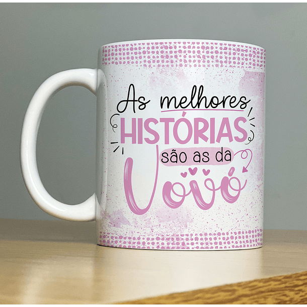 Arte Caneca As Melhores Histórias São as Do Vovô Versão Masculina Inclusa Arquivo Png 2