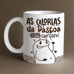 Arte Caneca As Calorias da Páscoa Não Contam! Arquivo Png