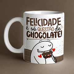 Arte Caneca Felicidade É Só Questão de Chocolate! Arquivo Png