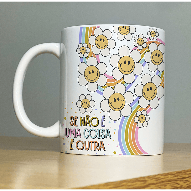 Arte Caneca Se não é Uma Coisa é Outra  Arquivo Png