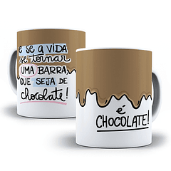 Arte Caneca E Se A Vida Se Tornar Uma Barra Que Seja de Chocolate é Chocolate Arquivo Png