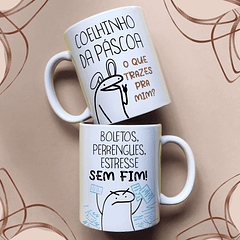 Arte Caneca Coelhinho da Páscoa O Que Trazes Pra Mim Boletos, Perrengues, Estresse, Sem Fim! Arquivo Png