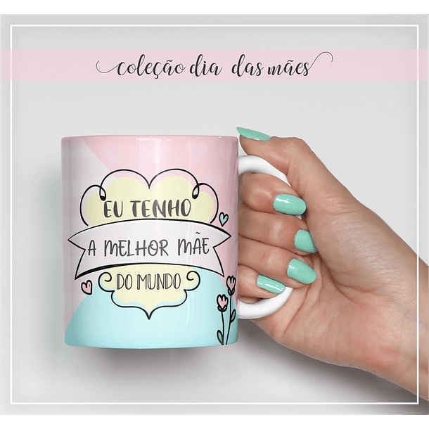16 Artes Caneca Dia das Mães Arquivos Editável  5