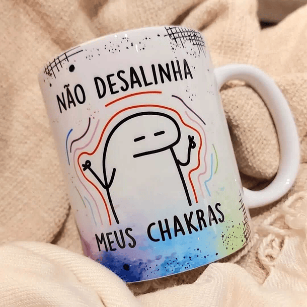 Arte Caneca Não desalinha meu chakras Arquivo em Jpg  3