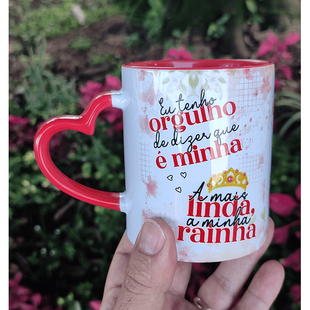 Artes Caneca Eu tenho orgulho de dizer que é minha a mais linda rainha Arquivo Editável  2