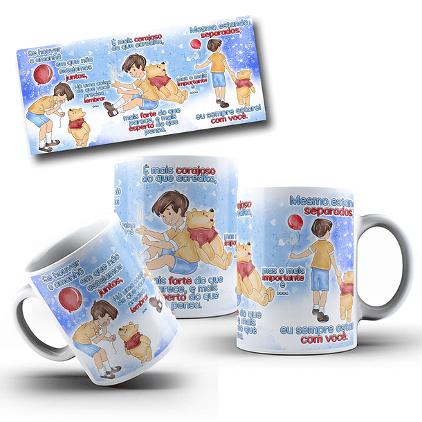 Arte Caneca Se Houver o amanhã em que não estejamos juntos - Ursinho Pooh Arquivo em Jpg 2