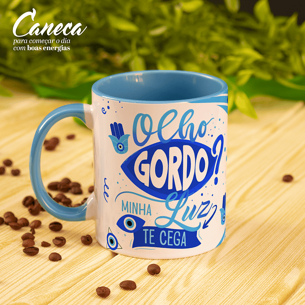 Arte Caneca Olho Gordo Minha Luz te Cega Arquivo Png 1