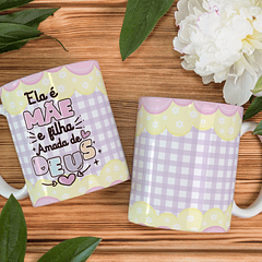 Arte Caneca Ela É Mãe E Filha Amada de Deus  Arquivo Png