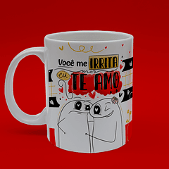 Arte Caneca Você Me Irrita Mas Eu Te Amo Arquivo Png