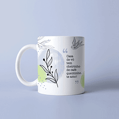 Arte Caneca Casa De Vô Tem Cheirinho De Café Quenntinho Te Amo! Arquivo Png