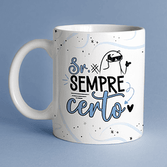 Arte Caneca Se Sempre Certo Arquivo Png