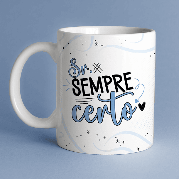 Arte Caneca Se Sempre Certo Arquivo Png 2