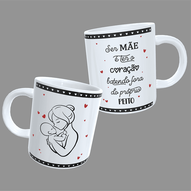 Arte Caneca Ser Mãe É Ter o Coração Batendo Fora do Próprio Peito Arquivo Png
