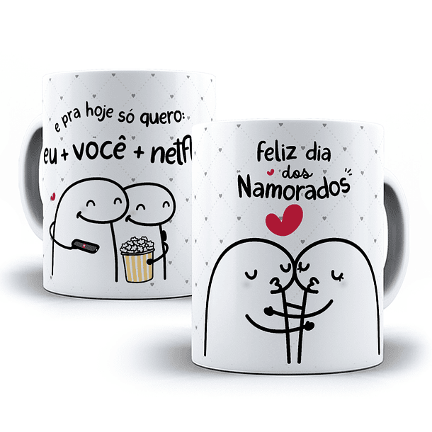 Arte Caneca É Pra Hoje Só Quero Eu + Você + Netflix Arquivo Png
