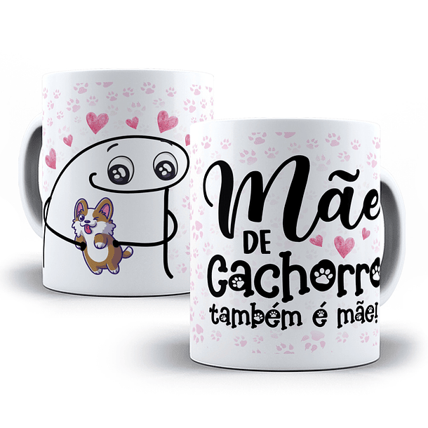 Arte Caneca Mãe De Cachorro Também É Mãe!  Arquivo Png