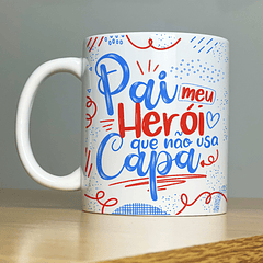 Arte Caneca Pai Meu Herói Que Não Usa Capa Arquivo Png