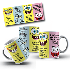 Arte Caneca Pra Viver comigo você tem que entender Bob Esponja Arquivo em Jpg 
