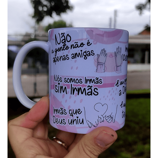 2 Artes Caneca Amigas Não a gente não é apenas amigas, nós somos irmãs Arquivo Editável 1