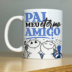 Arte Caneca Pai Meu Eterno Amigo AT Arquivo Png