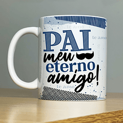 Arte Caneca Pai Meu Eterno Amigo! AT Arquivo Png