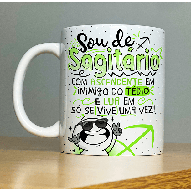 Arte Caneca Sou De Sagitário Com Ascedente Em Inimigo Do Tédio E Lua em Só se Vive Uma Vez... Arquivo Png 2