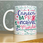 Arte Caneca Caneca Da Pro + Incrível Do Mundo Arquivo Png 1