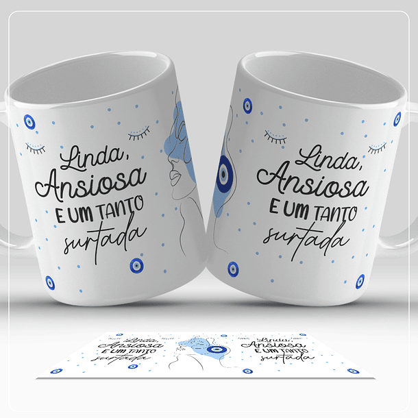 Arte para Caneca Linda ansiosa e um tanto surtada Arquivo em Jpg  