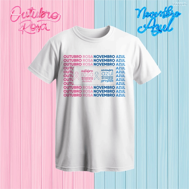 10 Artes para Camisa Outubro Rosa e Novembro Azul Arquivo Editável 1