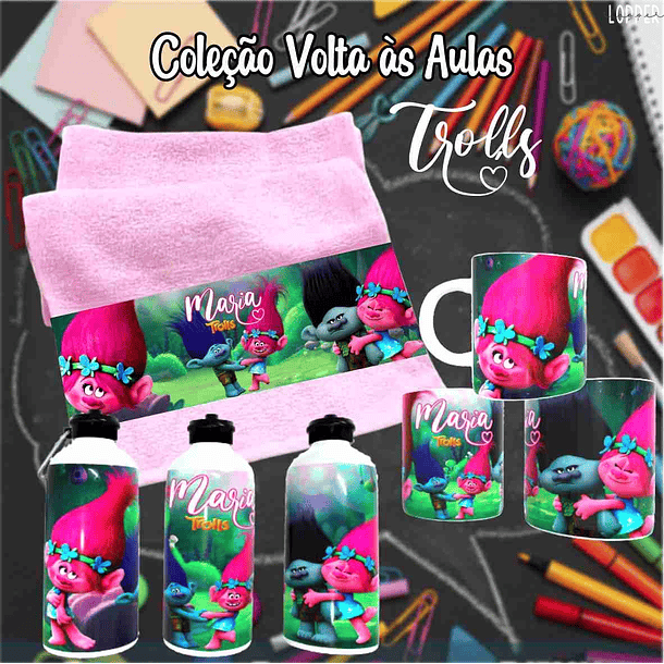 12 Artes para Caneca, Toalhinha e Squeeze Escolar Trolls Arquivo Editável 2