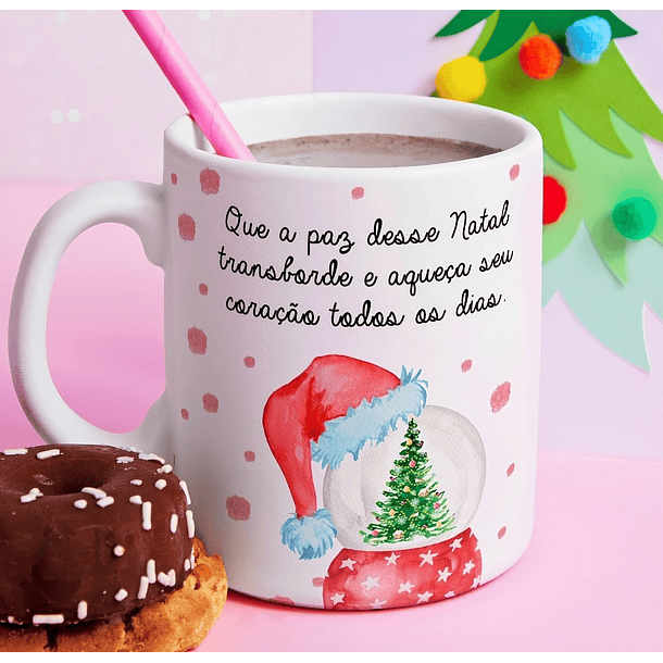 Arte Caneca Que a paz desse Natal transborde e aqueça seu coração todos os dias Arquivo em Jpg