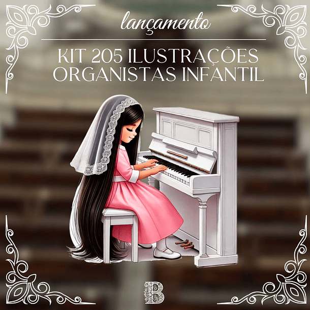 Kit Digital Organista Infantil Meninas em Png  13