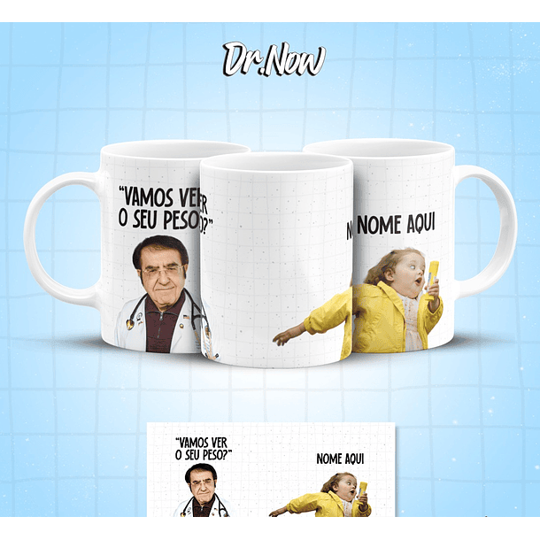 8 Artes para Caneca Dr Now Arquivo em Jpg  2