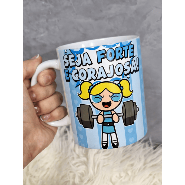 3 Artes Caneca Seja Forte e Corajosa Academia - Meninas Super Poderosas Arquivo Jpg   3