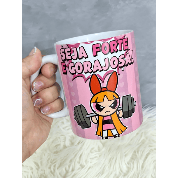 3 Artes Caneca Seja Forte e Corajosa Academia - Meninas Super Poderosas Arquivo Jpg   4