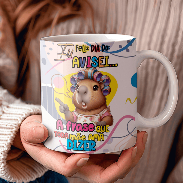 9 Artes para Caneca Dia das Mães Capivara Arquivo Editável 2