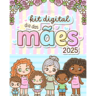 Kit Digital Dia das Mães Mimos Arquivo em Pdf  1