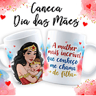 18 Artes para Caneca Dia das Mãe Maravilha em Jpg  11