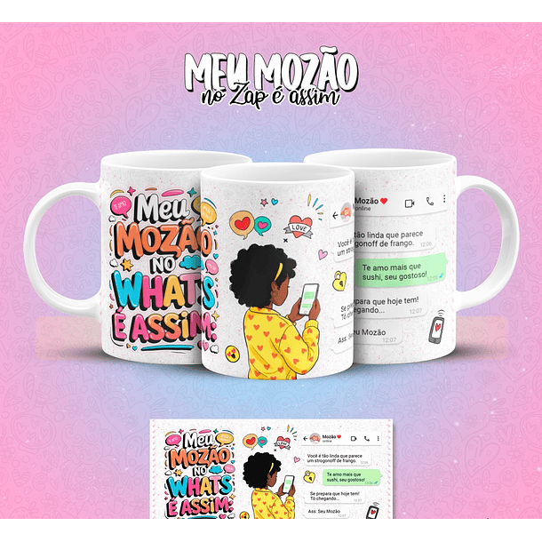 12 Artes para Caneca Meu Mozão No Zap É Assim Arquivo em Jpg 4