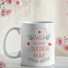 Artes Caneca Para minha querida mãe Arquivo em Jpg 1