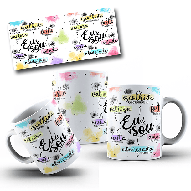 Artes Caneca Eu sou Escolhida, Valiosa, Forte, Aceita, Amada, Abençõada Arquivo em Jpg