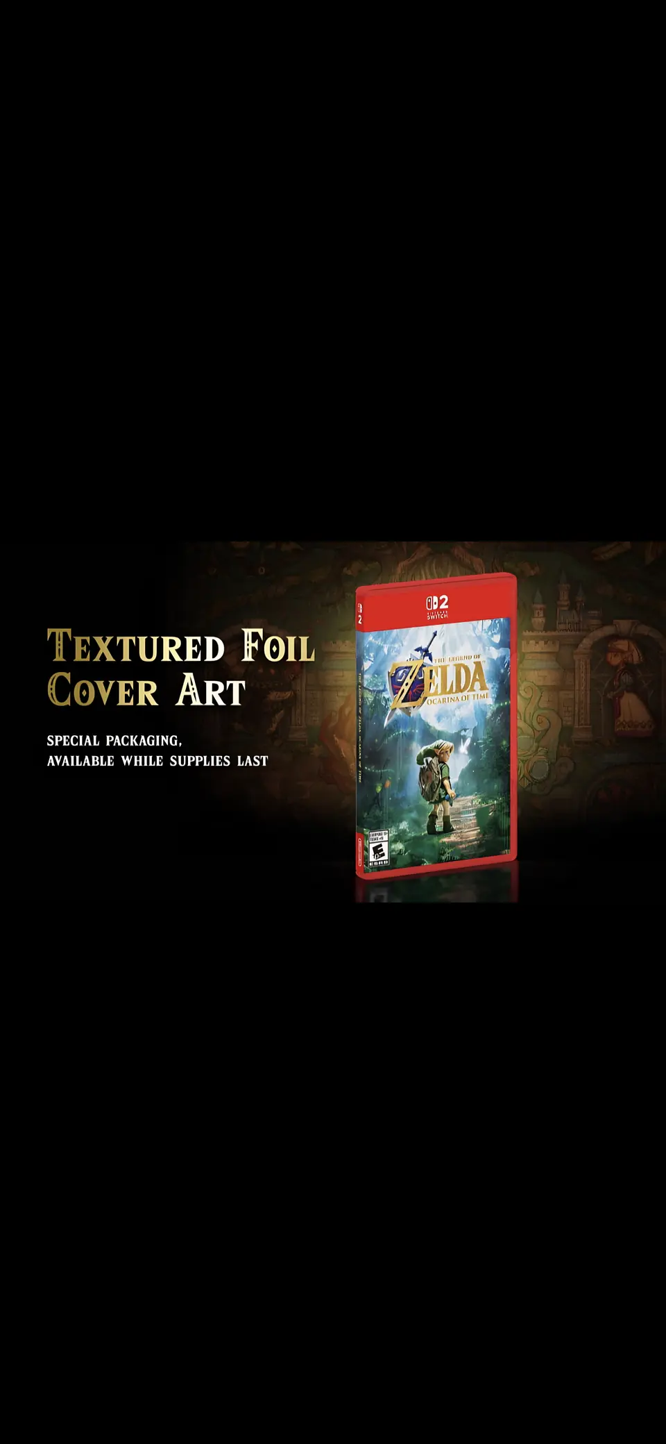 THE LEGEND OF  ZELDA : OCARINA OF TIME  – NINTENDO SWITCH  2 - PREVENTA 2