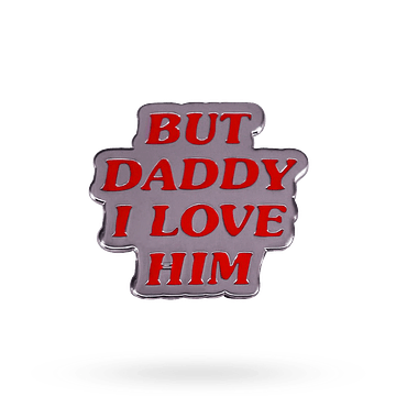 Harry Styles · But Daddy i love him Pin