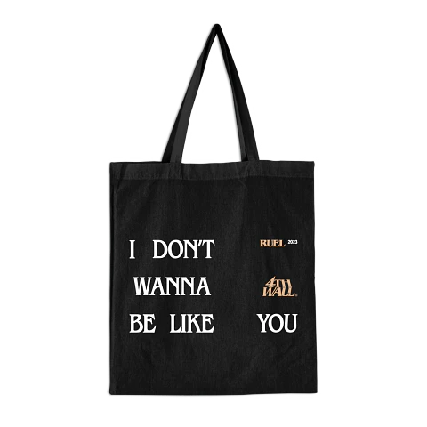 Ruel · I don't wanna be like you Totebag