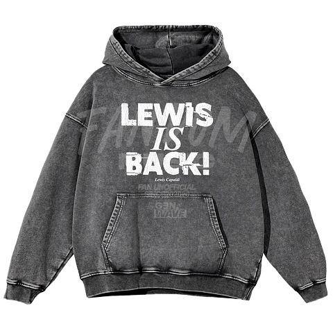 Lewis Capaldi · IS BACK! Hoodie Acid Wash